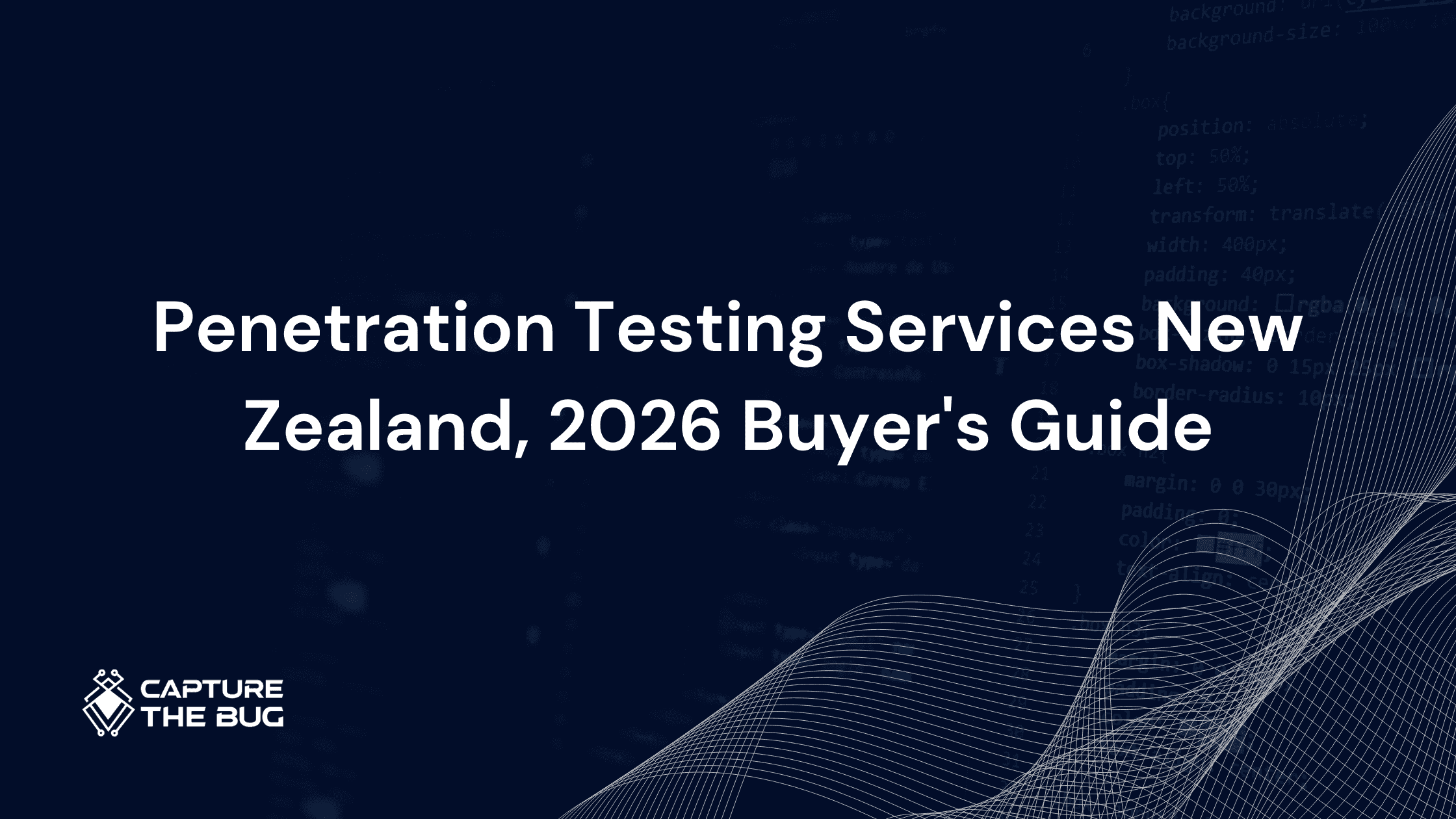 Penetration Testing Services New Zealand, 2026 Buyer's Guide