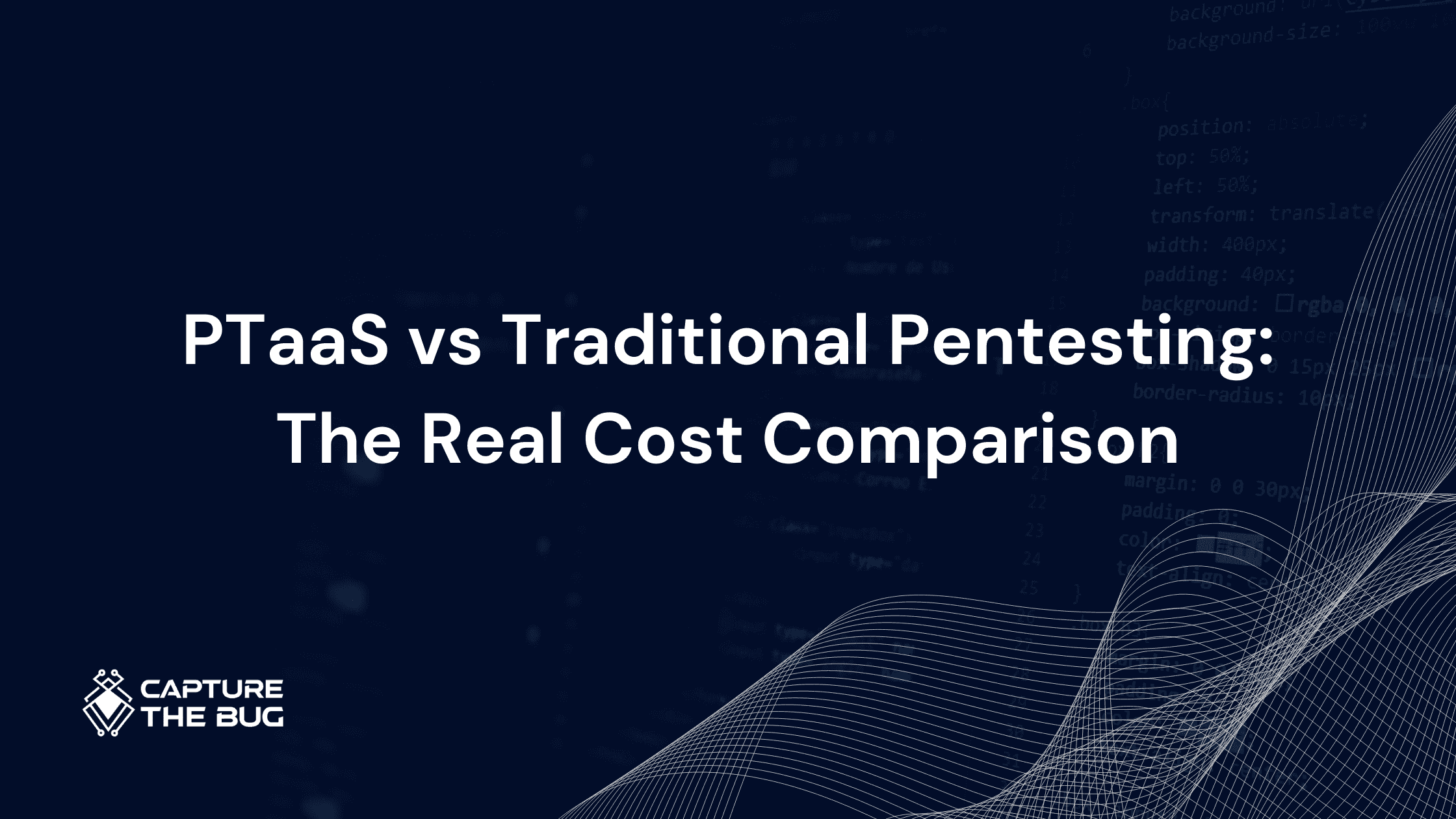 PTaaS vs Traditional Pentesting: The Real Cost Comparison