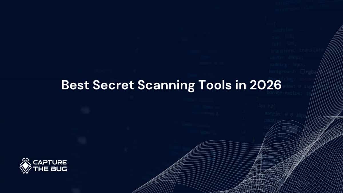 Best Secret Scanning Tools in 2026: What Would Have Caught the Leak Before It Became an Incident
