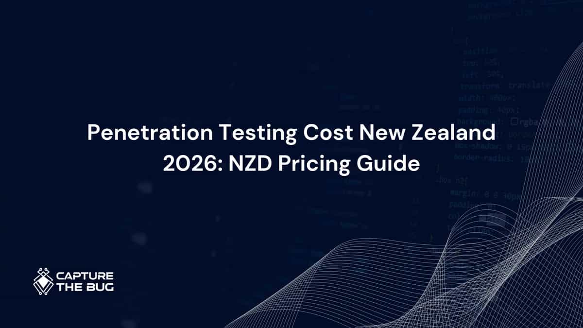 How Much Does Penetration Testing Cost in New Zealand in 2026? NZD Pricing Guide for NZ Businesses