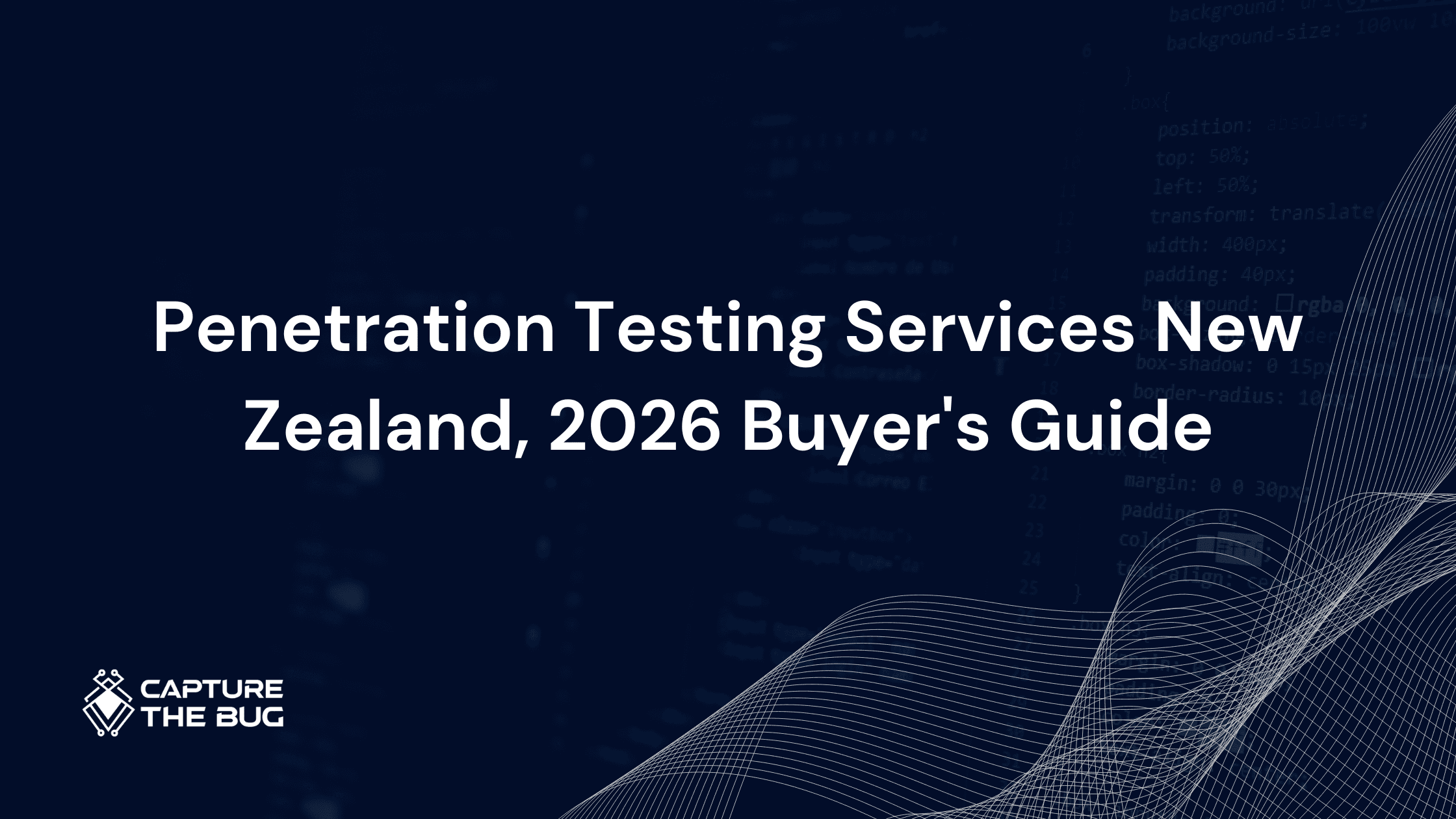 Penetration Testing Services New Zealand, 2026 Buyer's Guide
