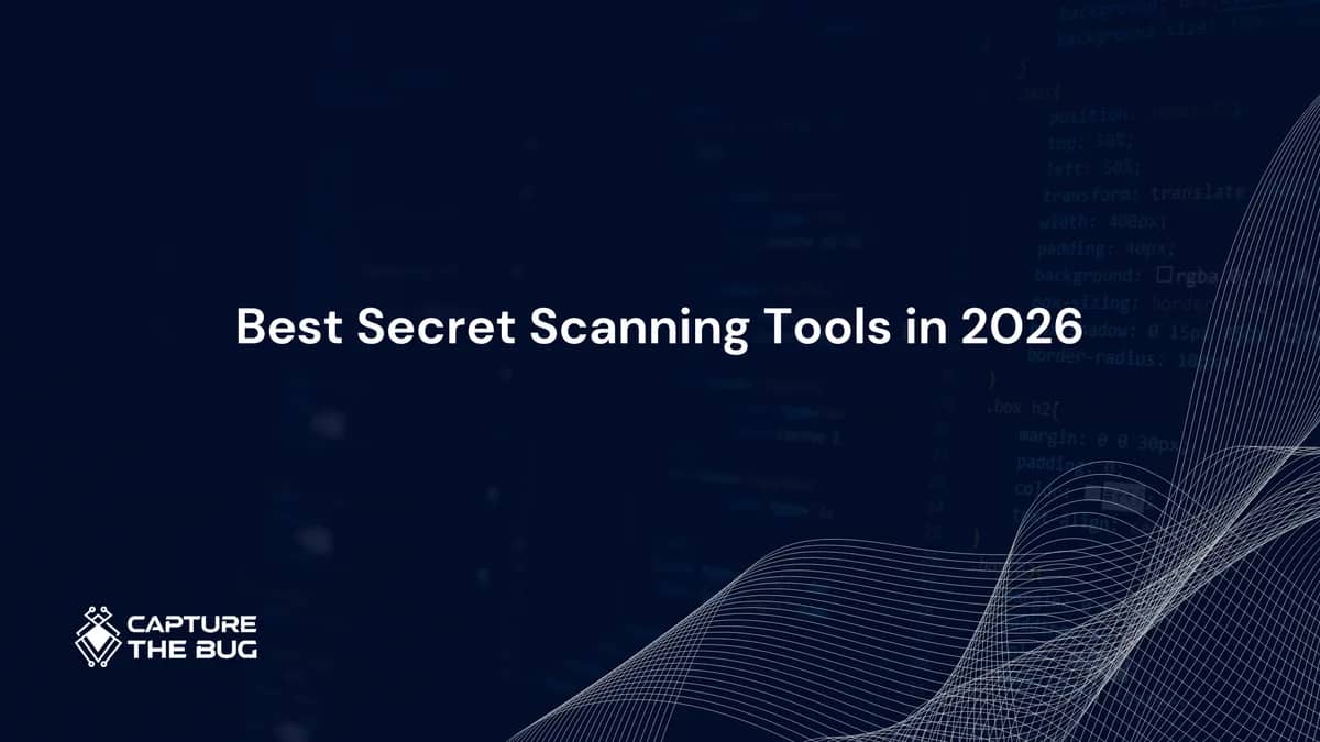 Best Secret Scanning Tools in 2026: What Would Have Caught the Leak Before It Became an Incident