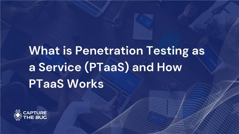 What Is Penetration Testing As A Service PTaaS