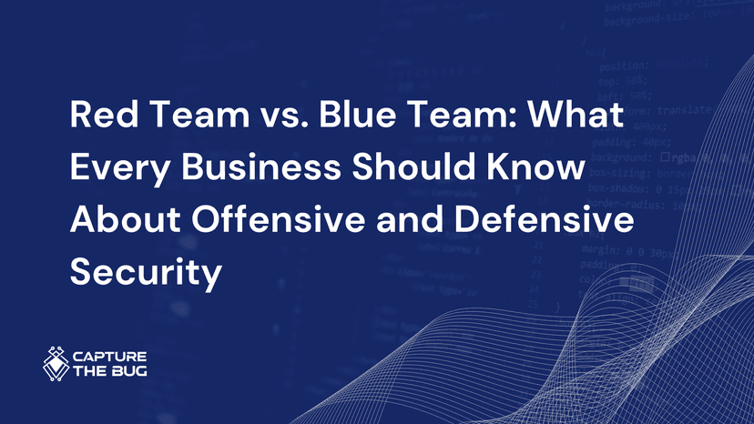 Red Team Vs Blue Team What Every Business Should Know About Offensive And Defensive Security