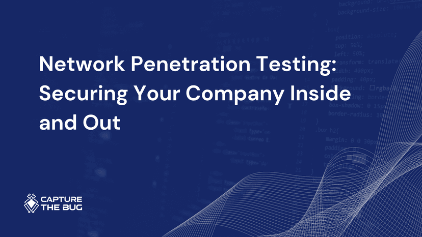 Network Penetration Testing Securing Your Company Inside And Out