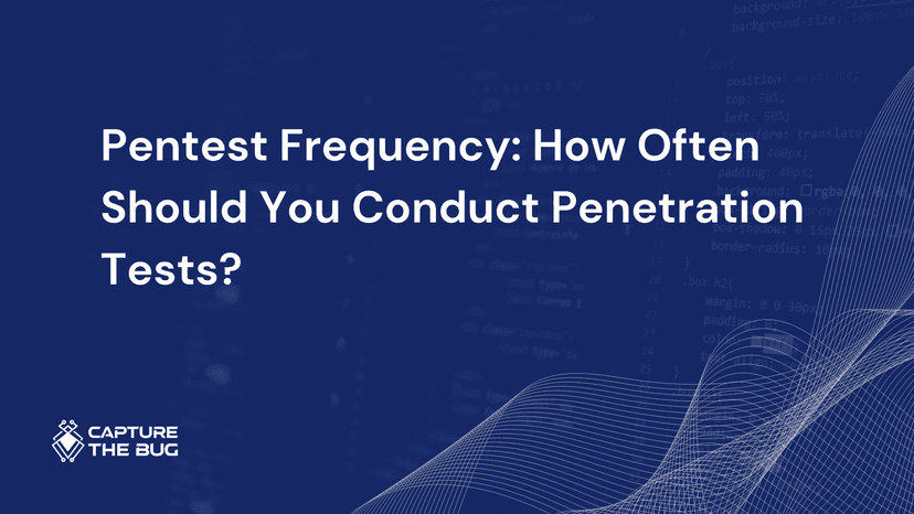 Pentest Frequency How Often Penetration Tests