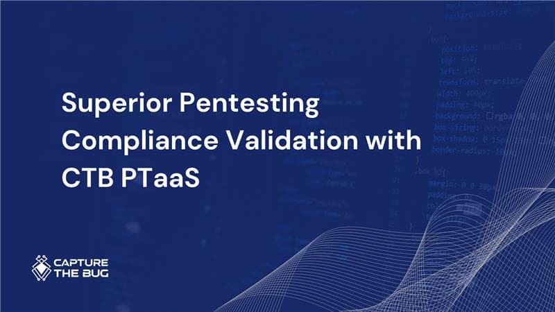 Superior Pentesting Compliance Validation Ctb Ptaas