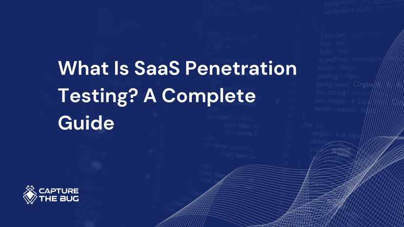 What Is SaaS Penetration Testing Complete Guide