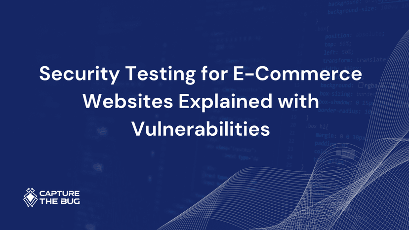 Security Testing For E Commerce Websites Explained With Vulnerabilities