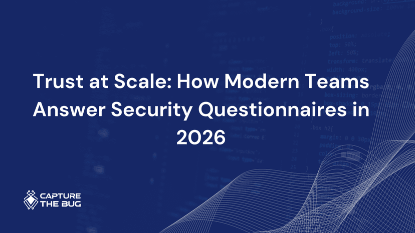 Trust At Scale How Modern Teams Answer Security Questionnaires In 2026