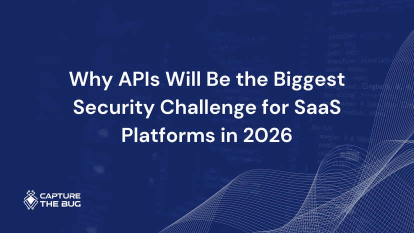 Why APIs Will Be The Biggest Security Challenge For SaaS Platforms In 2026