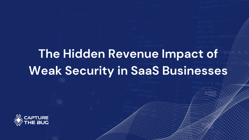 The Hidden Revenue Impact Of Weak Security In SaaS Businesses