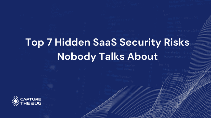 Top 7 Hidden SaaS Security Risks Nobody Talks About