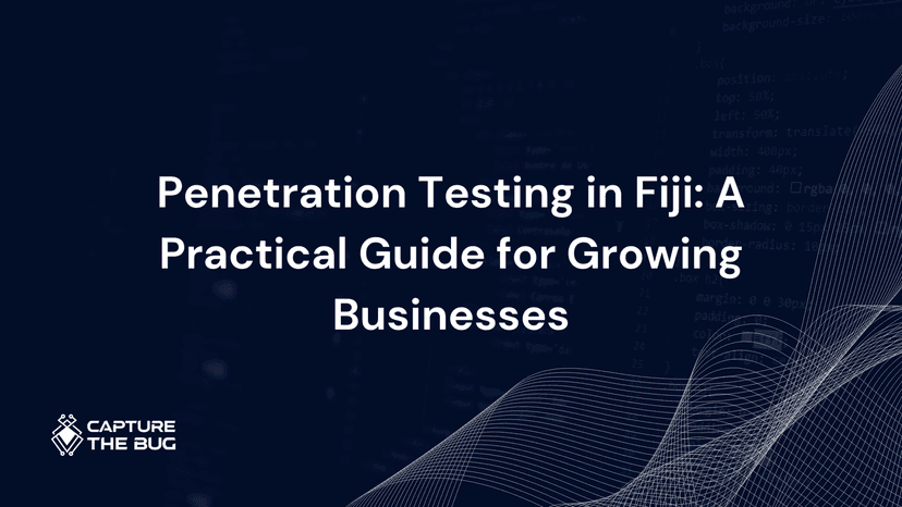 Penetration Testing in Fiji: A Practical Guide for Growing Businesses