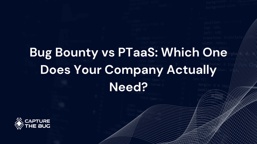 Bug Bounty vs PTaaS: Which One Does Your Company Actually Need?