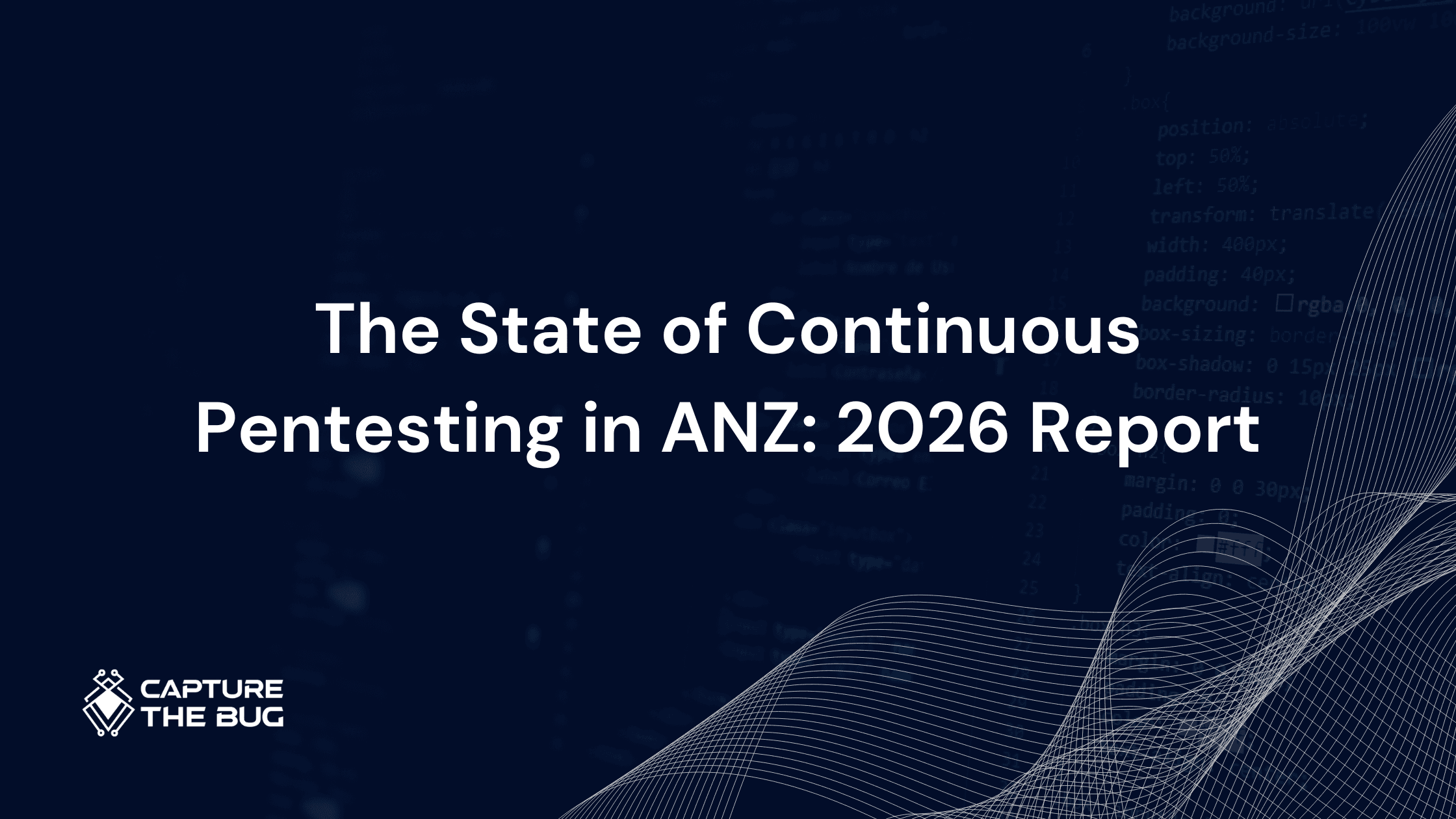 The State of Continuous Pentesting in ANZ: 2026 Report