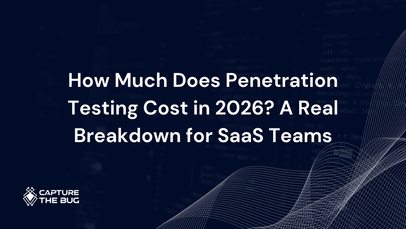 How Much Does Penetration Testing Cost in 2026? A Real Breakdown for SaaS Teams