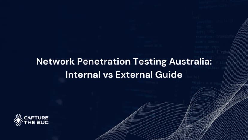 Network Penetration Testing in Australia 2026: Internal vs External, What Each Covers, and Which One You Need