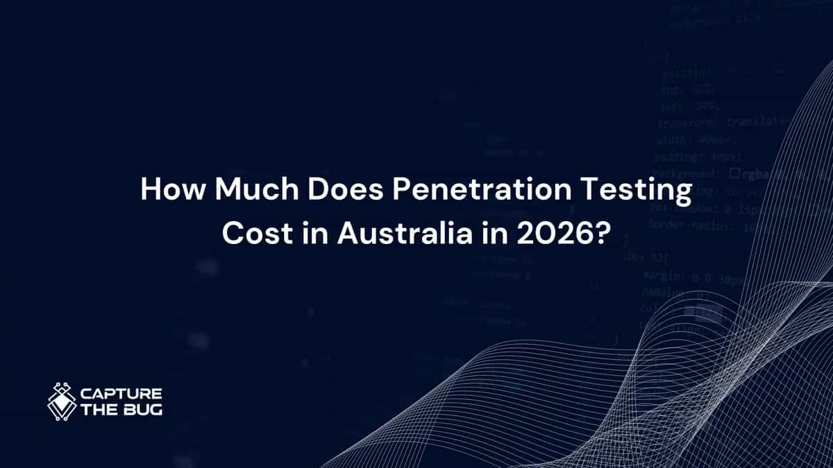 How Much Does Penetration Testing Cost in Australia in 2026?