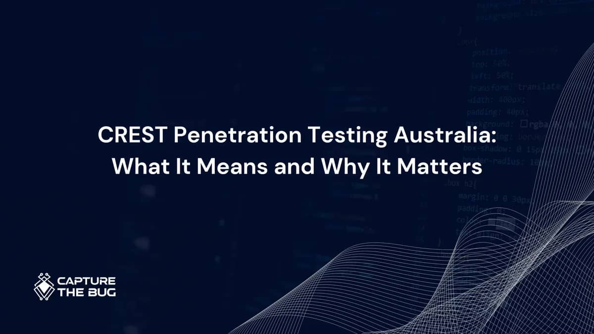 CREST Penetration Testing Australia: What It Means in 2026