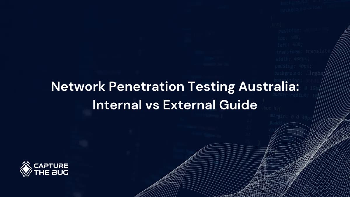 Network Penetration Testing in Australia 2026: Internal vs External, What Each Covers, and Which One You Need